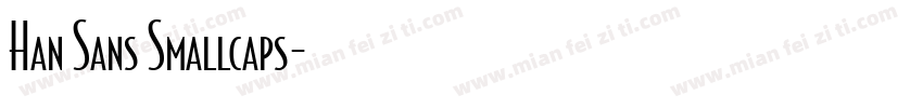Han Sans Smallcaps字体转换